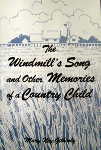 The Windmill's Song and Other Memories of a Country Child